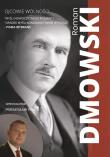 Ojcowie Wolności. Roman Dmowski. Autor: Roman Dmowski. Dadada.pl Okładka książki Ojcowie Wolności. Roman Dmowski