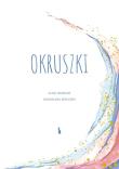 Okładka książki Okruszki. 26 historii spisanych przez rodziców...