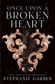 Once Upon a Broken Heart. Autor: Stephanie Garber. Dadada.pl Okładka książki Once Upon a Broken Heart