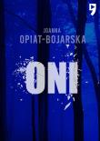 Oni. Autor: Joanna Opiat-Bojarska. Dadada.pl Okładka książki Oni