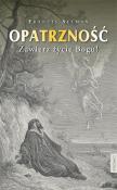 Okładka książki Opatrzność. Zawierz życie Bogu!