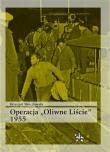 Operacja Oliwne Liście 1955. Autor: Krzysztof Mroczkowski. Dadada.pl Okładka książki Operacja Oliwne Liście 1955