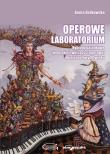 Okładka książki Operowe laboratorium