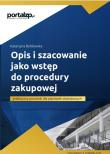 Opis i szacowanie jako wstęp do procedury zakupowej - praktyczny poradnik dla placówek oświatowych. Autor: Bełdowska Katarzyna. Dadada.pl Okładka książki Opis i szacowanie jako wstęp do procedury zakupowej - praktyczny poradnik dla placówek oświatowych