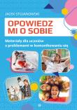 Opowiedz mi o sobie. Autor: Jacek Stojanowski. Dadada.pl Okładka książki Opowiedz mi o sobie