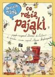 Opowiem ci, mamo, co robią pająki. Autor: Daniel de Latour, Brykczyński Marcin. Dadada.pl Okładka książki Opowiem ci, mamo, co robią pająki