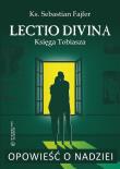 Opowieść o nadziei. Lectio divina. Księga Tobiasza. Autor: Sebastian Fajfer. Dadada.pl Okładka książki Opowieść o nadziei. Lectio divina. Księga Tobiasza