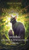 Opowieść ostrokrzewiastego liścia. Wojownicy. Nowela. Autor: Erin Hunter. Dadada.pl Okładka książki Opowieść ostrokrzewiastego liścia. Wojownicy. Nowela