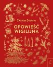 Opowieść wigilijna. Autor: Charles Dickens. Dadada.pl Okładka książki Opowieść wigilijna