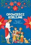 OPOWIEŚCI BIBLIJNE - uszkodzone. Autor: Opracowanie zbiorowe. Dadada.pl Okładka książki OPOWIEŚCI BIBLIJNE - uszkodzone