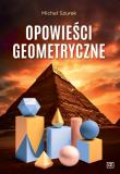 Opowieści geometryczne. Autor: Szurek Michał. Dadada.pl Okładka książki Opowieści geometryczne