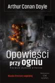 Opowieści przy ogniu (wydanie ilustrowane). Autor: Doyle Arthur Conan. Dadada.pl Okładka książki Opowieści przy ogniu (wydanie ilustrowane)