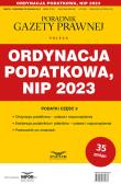 Okładka książki Ordynacja podatkowa, NIP 2023. Podatki-Przewodnik