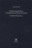 Okładka książki Organizacja grodowa w drugiej monarchii piastowskiej