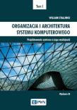 Organizacja i architektura systemu komputerowego Tom 1. Projektowanie systemu a jego wydajność. Autor: Stallings William. Dadada.pl Okładka książki Organizacja i architektura systemu komputerowego Tom 1. Projektowanie systemu a jego wydajność