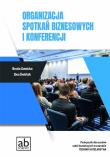 Organizacja spotkań biznesowych i konferencji. Autor: Beata Sawicka, Świstak Ewa. Dadada.pl Okładka książki Organizacja spotkań biznesowych i konferencji