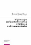 Organizacyjne zachowania obywatelskie w kontekście życzliwego przywództwa. Autor: Grego-Planer Dorota. Dadada.pl Okładka książki Organizacyjne zachowania obywatelskie w kontekście życzliwego przywództwa