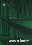 Okładka książki Organy na Śląsku VI