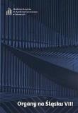 Okładka książki Organy na Śląsku VIII