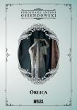 Orlica. Autor: Ossendowski Antoni Ferdynand. Dadada.pl Okładka książki Orlica
