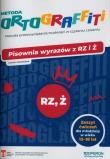 Ortograffiti Pisownia wyrazów z rz i ż dla młodzieży w wieku 13-18 lat. Autor: Studnicka Jolanta. Dadada.pl Okładka książki Ortograffiti Pisownia wyrazów z rz i ż dla młodzieży w wieku 13-18 lat