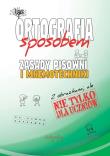 Ortografia sposobem Zasady pisowni i mnemotechniki. Autor: Jakubczyk Justyna. Dadada.pl Okładka książki Ortografia sposobem Zasady pisowni i mnemotechniki