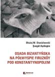 Okładka książki Osada bizantyńska na półwyspie Firuzkoy pod Konstantynopolem