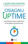 Osiągnij UPTIME. Autor: Martin Laura Mae. Dadada.pl Okładka książki Osiągnij UPTIME