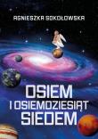 Osiem i osiemdziesiąt siedem. Autor: Agnieszka Sokołowska. Dadada.pl Okładka książki Osiem i osiemdziesiąt siedem
