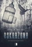 Oskarżona. Autor: Lena M. Bielska. Dadada.pl Okładka książki Oskarżona