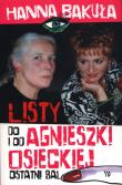 Ostatni bal. Listy od i do Agnieszki Osieckiej. Autor: Hanna Bakuła. Dadada.pl Okładka książki Ostatni bal. Listy od i do Agnieszki Osieckiej