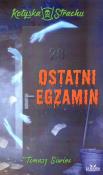 Ostatni egzamon. Autor: Siwiec Tomasz. Dadada.pl Okładka książki Ostatni egzamon