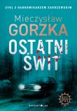 Ostatni świt. Autor: Mieczysław Gorzka. Dadada.pl Okładka książki Ostatni świt