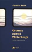 Ostatnia podróż Winterberga. Autor: Rudis Jaroslav. Dadada.pl Okładka książki Ostatnia podróż Winterberga