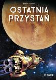 Ostatnia przystań. Autor: Szyszko Marek. Dadada.pl Okładka książki Ostatnia przystań