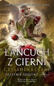 Ostatnie godziny T.3 Łańcuch z cierni. Autor: Clare Cassandra. Dadada.pl Okładka książki Ostatnie godziny T.3 Łańcuch z cierni