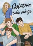 Ostatnie takie wakacje. Autor: Ryrych Katarzyna. Dadada.pl Okładka książki Ostatnie takie wakacje