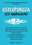 Okładka książki Osteoporoza jest odwracalna!