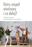 Ostry zespół wieńcowy i co dalej?. Autor: Stanisław Bartuś, Jacek Legutko. Dadada.pl Okładka książki Ostry zespół wieńcowy i co dalej?