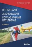 Ostrzeganie alarmowanie powiadamianie ratunkowe. Autor: Rysz Stanisław J.. Dadada.pl Okładka książki Ostrzeganie alarmowanie powiadamianie ratunkowe