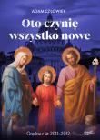 Oto czynię wszystko nowe. Autor: Adam Człowiek. Dadada.pl Okładka książki Oto czynię wszystko nowe