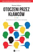 Otoczeni przez kłamców. Autor: Erikson Thomas. Dadada.pl Okładka książki Otoczeni przez kłamców