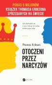 Otoczeni przez narcyzów. Jak obchodzić się z tymi, którzy nie widzą świata poza sobą wyd. 2024. Autor: Erikson Thomas. Dadada.pl Okładka książki Otoczeni przez narcyzów. Jak obchodzić się z tymi, którzy nie widzą świata poza sobą wyd. 2024