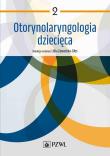 Otorynolaryngologia dziecięca. Tom 2. Autor: Zawadzka-Głos Lidia. Dadada.pl Okładka książki Otorynolaryngologia dziecięca. Tom 2