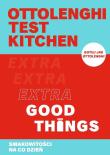 Ottolenghi test kitchen. Extra Good Things. Smakowitości na co dzień. Autor: Ottolenghi Yotam. Dadada.pl Okładka książki Ottolenghi test kitchen. Extra Good Things. Smakowitości na co dzień