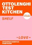 Ottolenghi Test Kitchen. Shelf love. Spiżarnia... Autor: Ottolenghi Yotam, Murad Noor. Dadada.pl Okładka książki Ottolenghi Test Kitchen. Shelf love. Spiżarnia..