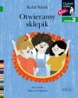 Otwieramy sklepik Czytam sobie Poziom 2. Autor: Rafał Witek, Olka Grzegorka. Dadada.pl Okładka książki Otwieramy sklepik Czytam sobie Poziom 2