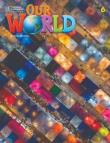 Our World 2nd edition Level 6 WB NE. Autor: Kate Cory-Wright; Kaj Schwermer. Dadada.pl Okładka książki Our World 2nd edition Level 6 WB NE