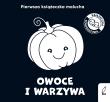 Owoce i warzywa. Pierwsza książeczka malucha. Książeczki kontrastowe. Autor: Opracowanie zbiorowe. Dadada.pl Okładka książki Owoce i warzywa. Pierwsza książeczka malucha. Książeczki kontrastowe