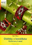 Okładka książki Ozdoby z koralików kolorowy trend